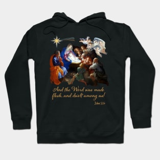 And the Word was made flesh, and dwelt among us Hoodie